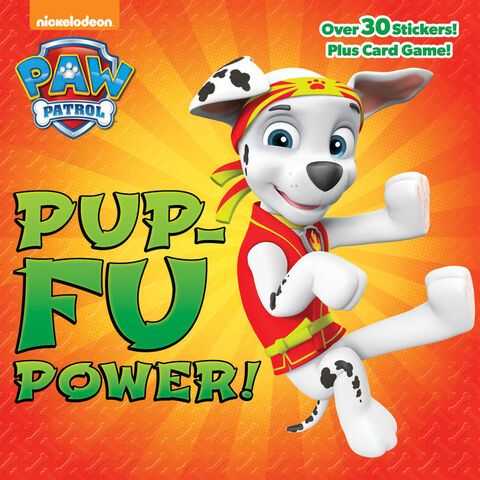 File:PAW Patrol Pup-Fu Power! Book Cover.jpg