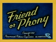 Friend or Phony