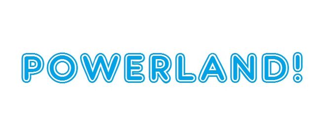File:POWERLAND.jpg