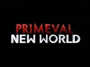 Primeval- New world