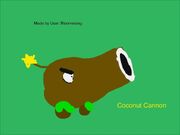 A drawn Coconut Cannon