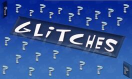 Glitchers