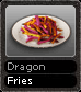 Dragon Fries