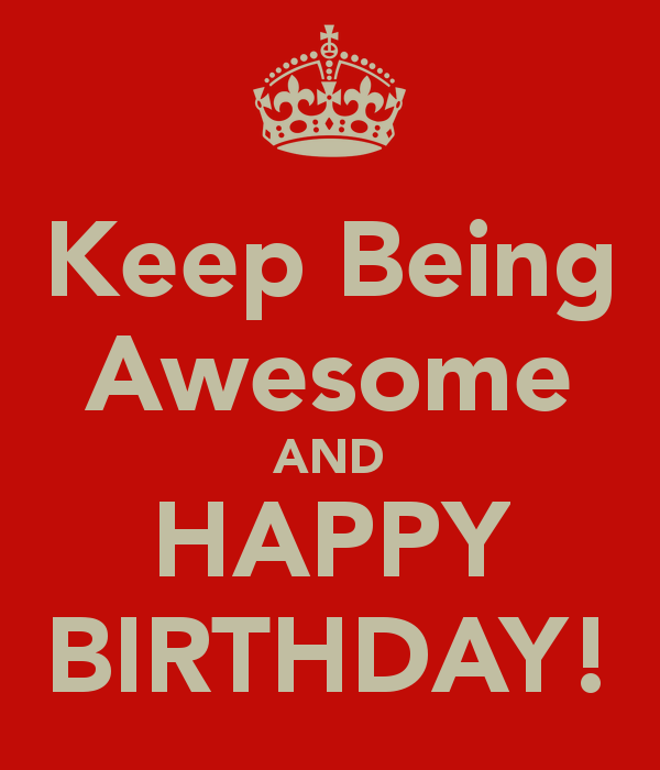 Image - Keep-being-awesome-and-happy-birthday-4.png | RWBY Wiki