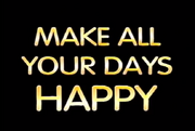 Make All Your Days Happy Title Card