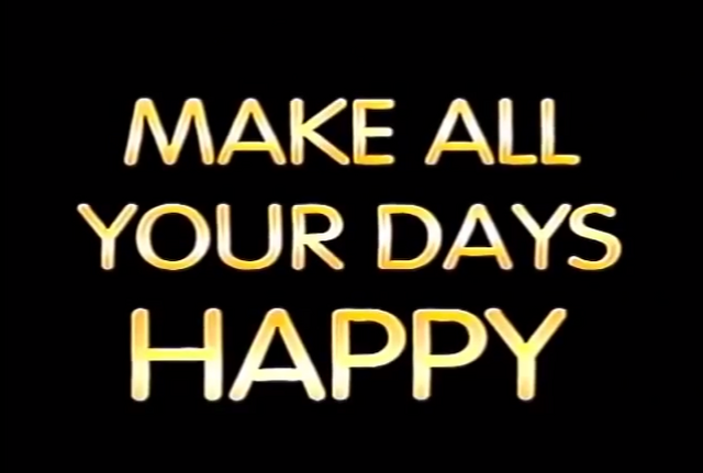 File:Make All Your Days Happy Title Card.png