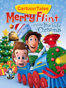 Cartoontales Merry Flint And The True Light Of Christmas