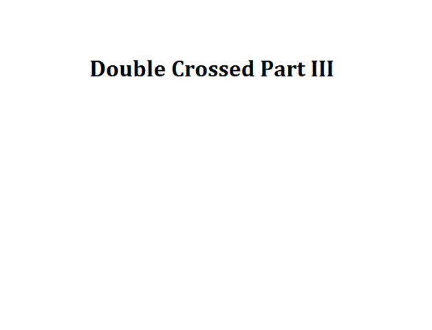 File:Double Crossed Part III.png