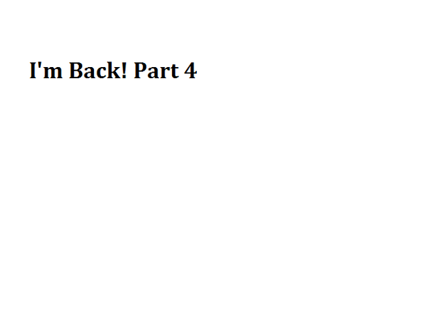 File:I'm Back! Part 4.png