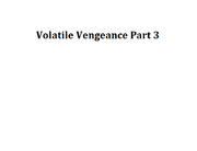 Volatile Vengeance Part 3
