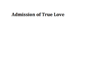 Admission of True Love
