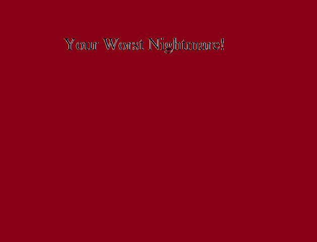 File:Your Worst Nightmare!.png
