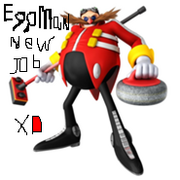 Eggman new job XD