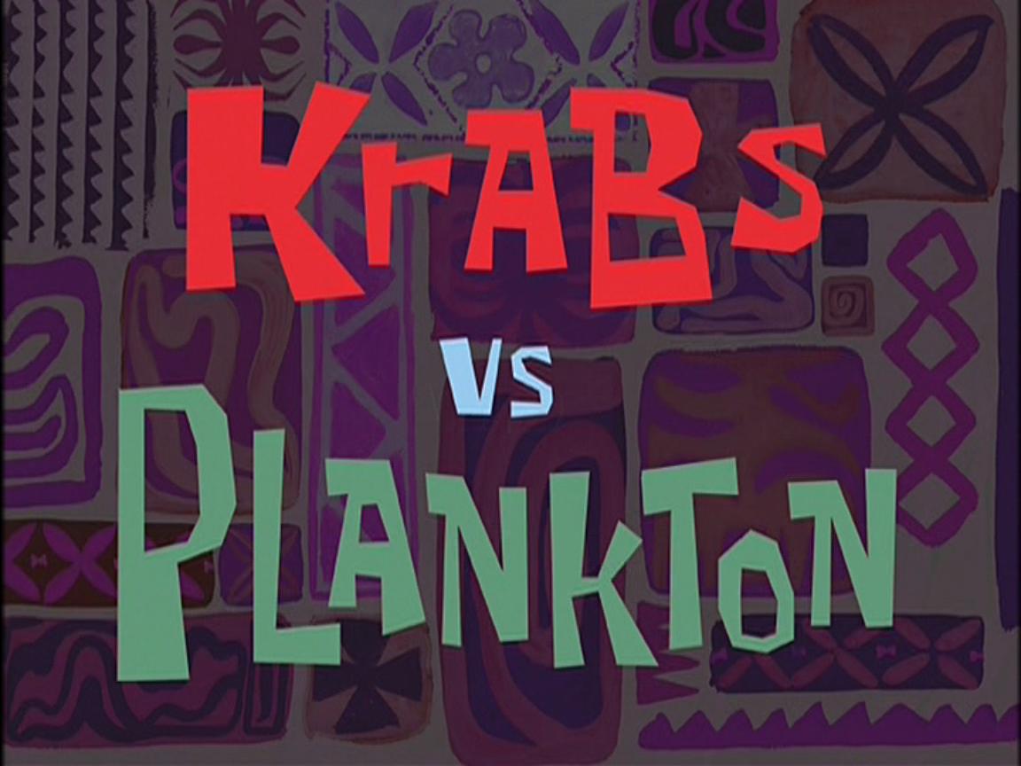 Krabs vs. Plankton | Encyclopedia SpongeBobia | FANDOM powered by Wikia