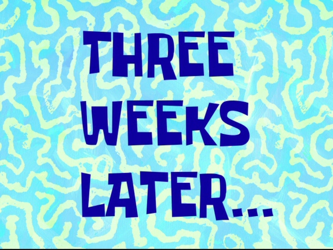 Three Weeks Later
