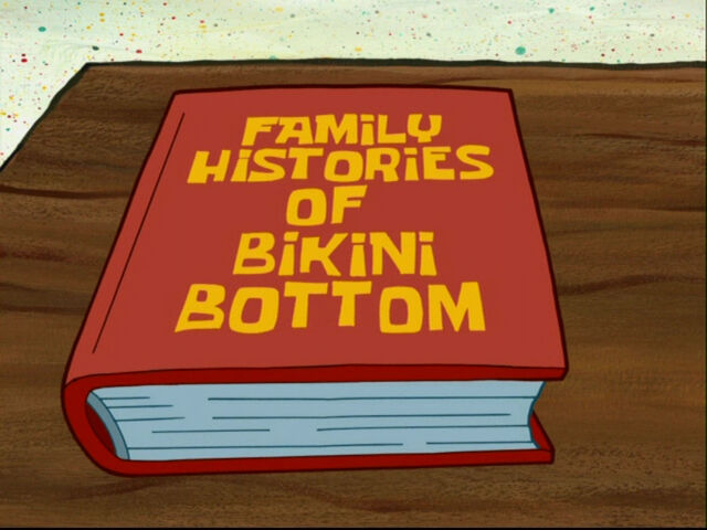 File:FamilyHistoryOfBikiniBottom.jpg