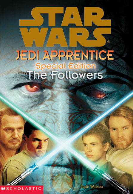 Jedi Apprentice Special Edition: The Followers | Wookieepedia | FANDOM powered by Wikia