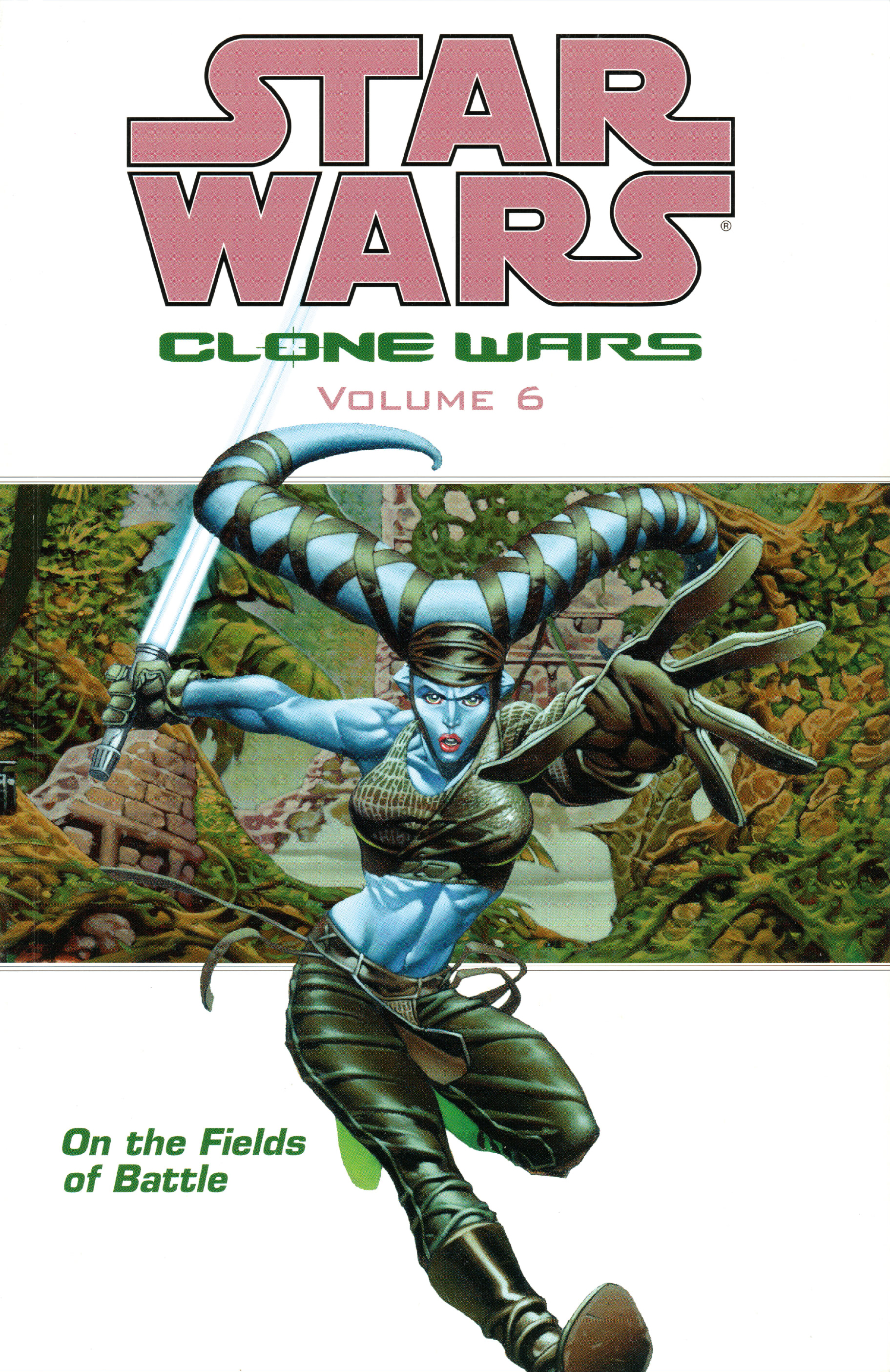 Star Wars Clone Wars Volume 6 On The Fields Of Battle