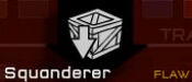 Squanderer