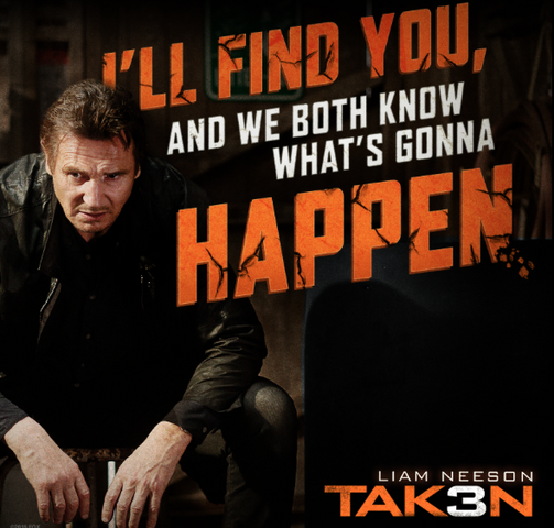 File:Taken 3 meme poster- reminder of Bryan and his set of skills.png