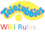 Teletubbies Wik Rules