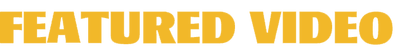 FEATUREDVIDEO