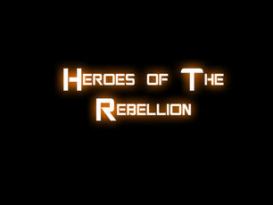 Heroes of The Rebellion