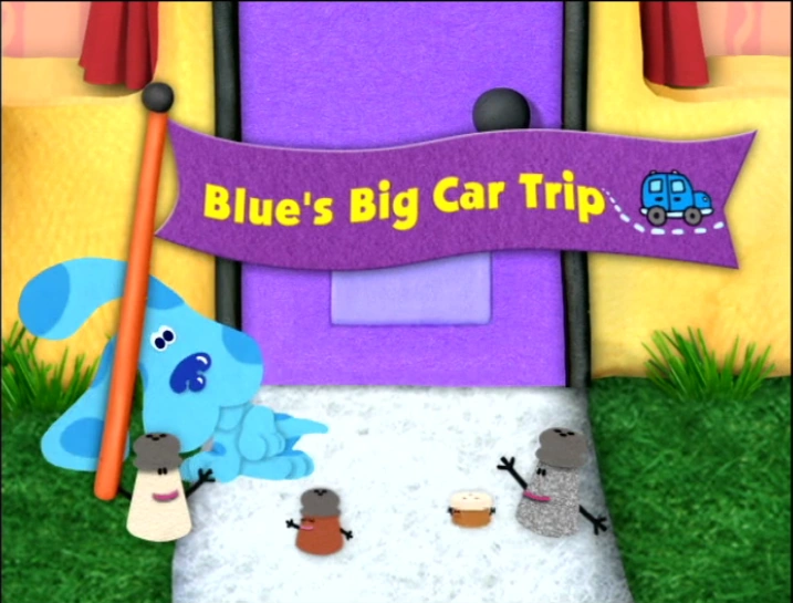 Blue's Big Car Trip Blue's Clues Wiki FANDOM powered by Wikia