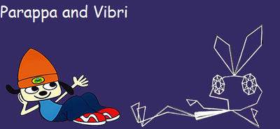 Parappa and Vibri-