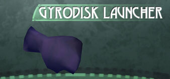 Gyrodisk Launcher