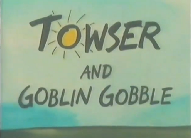 File:TowserandtheGoblinGoppleTitleCard.png