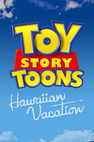 File:1118full-toy-story-toons -hawaiian-vacation-poster.jpg
