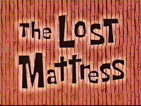 The Lost Mattress