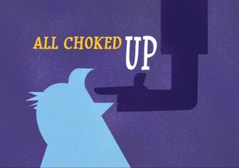 All Choked Up