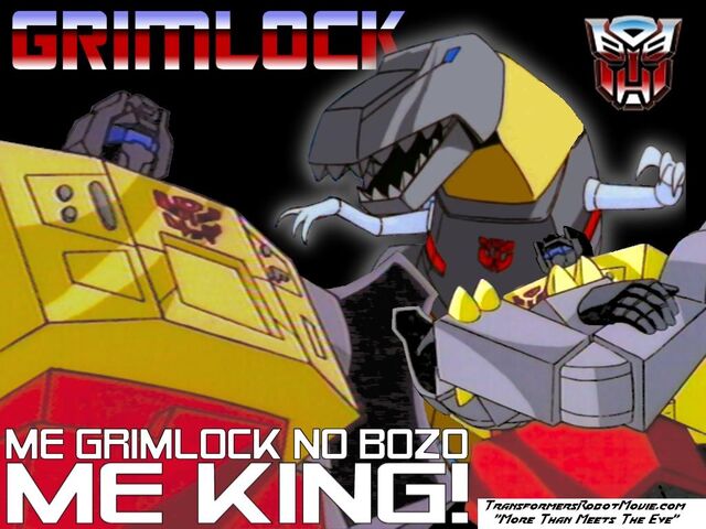 File:Me Grimlock no bozo, me king!.jpg