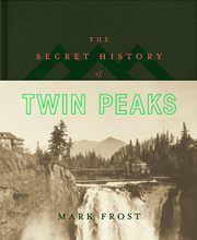 TheSecretHistoryofTwinPeaks