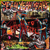 Fever to tell