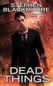Dead Things (Eric Carter -1) by Stephen Blackmoore