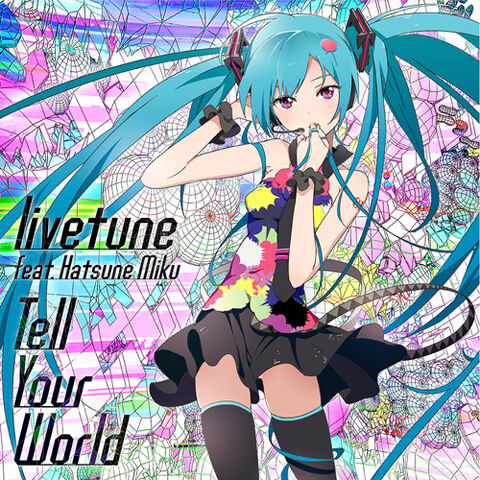 File:Tell Your World.jpg