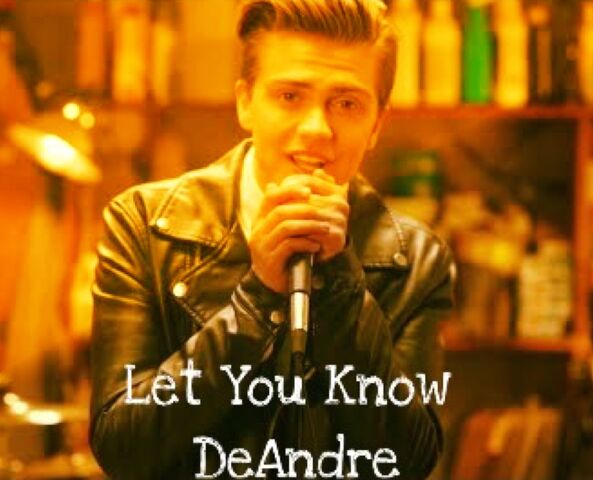 File:LetYouKnowDeAndre.jpeg