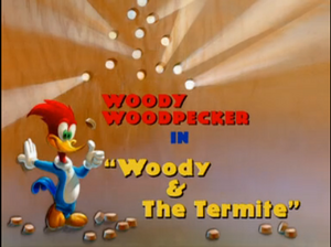 Woody & The Termite