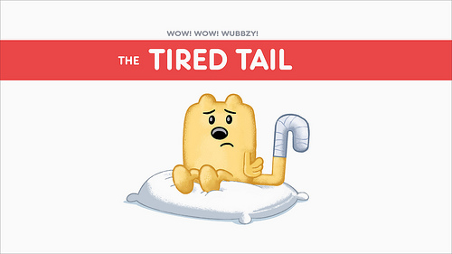 The Tired Tail | Wubbzypedia | Fandom powered by Wikia