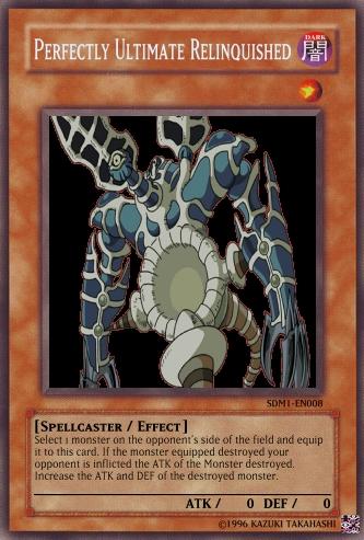 Perfectly Ultimate Relinquished | Yu-Gi-Oh Card Maker Wiki | FANDOM