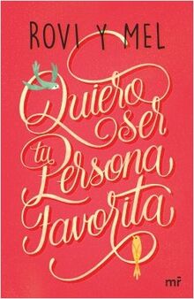 Portada quiero-ser-tu-persona-favorita rovimel 201611251059.jpg