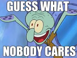 File:NobodyCares.png